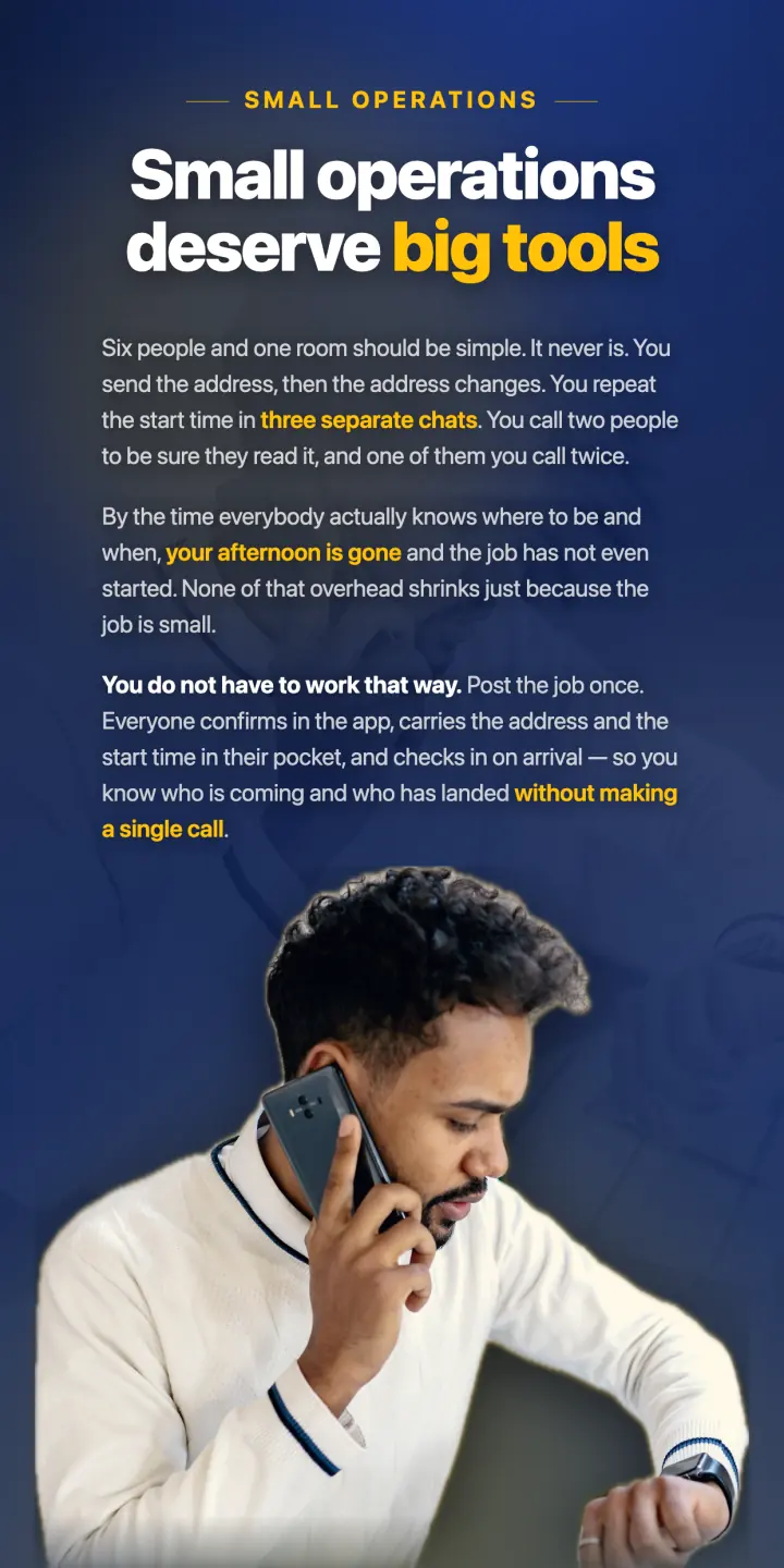 Small operations deserve big tools — post the job once, no phone calls