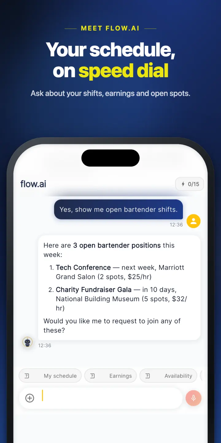 Your schedule on speed dial — ask about shifts, earnings and open spots