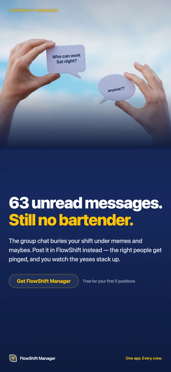 63 unread messages, still no bartender — post it in FlowShift and watch the yeses stack up