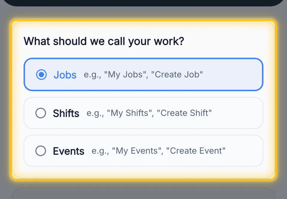 The work-noun choice: Jobs, Shifts or Events, each with an example label